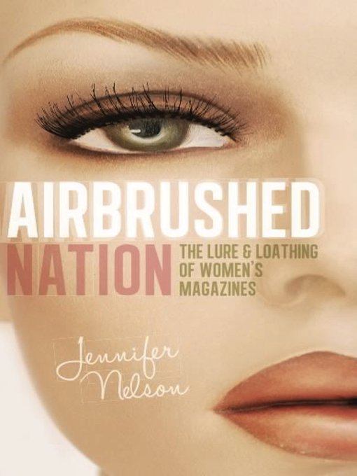 Title details for Airbrushed Nation by Jennifer Nelson - Available